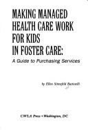 Making Managed Health Care Work for Children in Foster Care