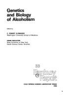 Genetics and Biology of Alcoholism