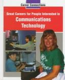 Great Careers for People Interested in Communications Technology