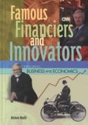Famous Financiers and Innovators (Exploring Business and Economics)