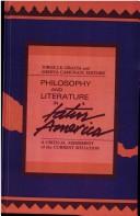 Philosophy and Literature in Latin America: A Critical Assessment of the Current Situation