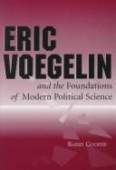 Eric Voegelin and the foundations of modern political science
