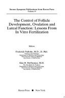 The Control of Follicle Development, Ovulation, and Luteal Function