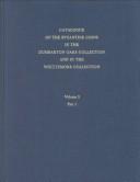 Catalogue of the Byzantine Coins in the Dumbarton Oaks Collection and in the Whittemore Collection, 2, Phocas to Theodosius III, 602-717