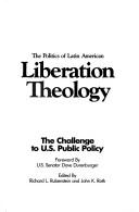 The Politics of Latin American liberation theology : the challenge to U.S. public policy