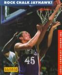 Rock Chalk Jayhawk!
