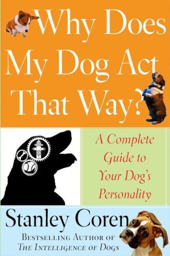Why Does My Dog Act That Way?