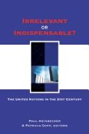 Irrelevant or Indispensable?