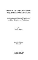 George Grant's Platonic Rejoinder to Heidegger