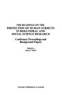 NIH Readings on the Protection of Human Subjects in Behavioral and Social Science Research: Conference Proceedings and Background Papers