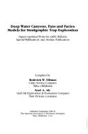 Deep Water Canyons, Fans, and Facies