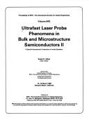 Ultrafast Laser Probe Phenomena in Bulk and Microstructure Semiconductors II