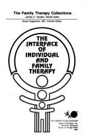 The Interface of Individual and Family Therapy