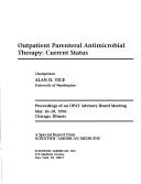 Outpatient Parenteral Antimicrobial Therapy