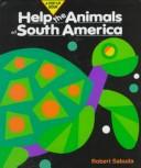 Help the Animals of South America