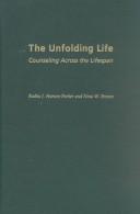 The Unfolding Life