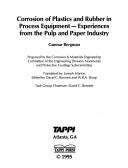 Corrosion of Plastics and Rubber in Process Equipment