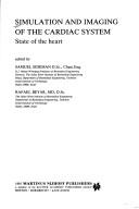 Simulation and Imaging of the Cardiac System