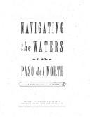 Navigating the waters of the Paso del Norte