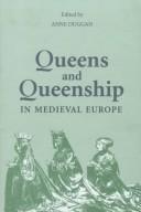 Queens and queenship in medieval Europe