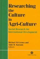 Researching the Culture in Agri-culture