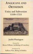 ANGLICANS AND ORTHODOX: UNITY AND SUBVERSION, 1559-1725