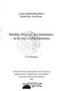 Kinship, Property and Inheritance in Kerinci, Central Sumatra
