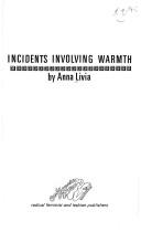 Incidents Involving Warmth: A Collection