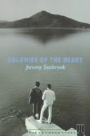 Colonies of the Heart