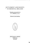 Settlement and society in medieval Ireland