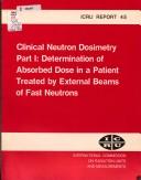 Clinical neutron dosimetry, part 1