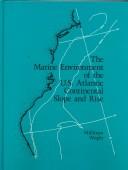The Marine environment of the U.S. Atlantic continental slope and rise