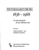 Pietermaritzburg 1838-1988