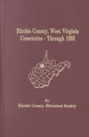 Ritchie County, West Virginia Cemeteries Through 1993