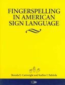 Fingerspelling in American Sign Language