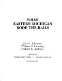 When Eastern Michigan Rode the Rails