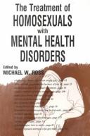 The Treatment of homosexuals with mental health disorders