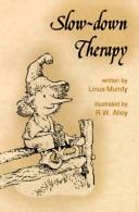 Slow Down Therapy