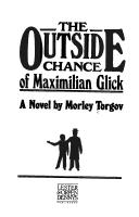 The Outside Chance of Maximilian Glick