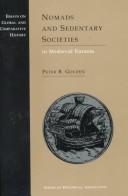 Nomads and Sedentary Societies in Medieval Eurasia (Essays on Global and Comparative History)