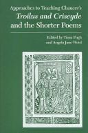 Approaches to Teaching Chaucer's Troilus and Criseyde and the Shorter Poems