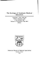 The Ecology of Graduate Medical Education