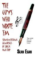 The Guys Who Wrote 'Em