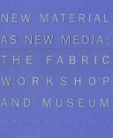 New Material as New Media