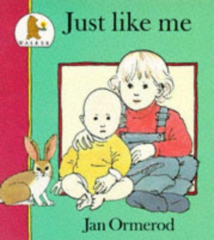 Just Like Me