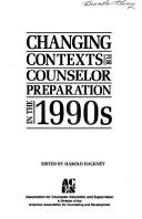 Changing contexts for counselor preparation in the 1990's