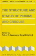 The structure and status of pidgins and creoles