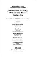 Biomaterials for Drug Delivery and Tissue Engineering
