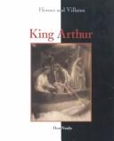 Heroes & Villains - King Arthur