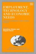 Employment, technology, and economic needs